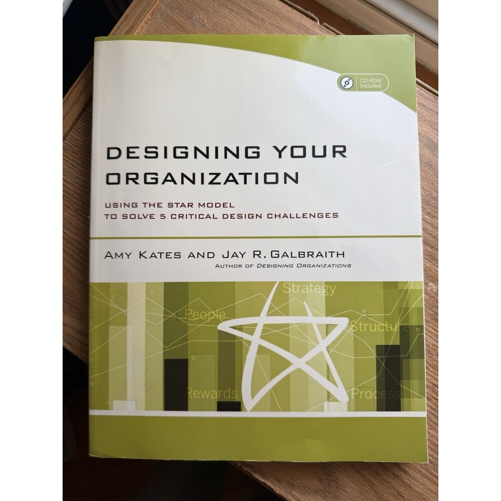 Designing Your Organization textbook by Jay R. Galbraith and Amy Kates